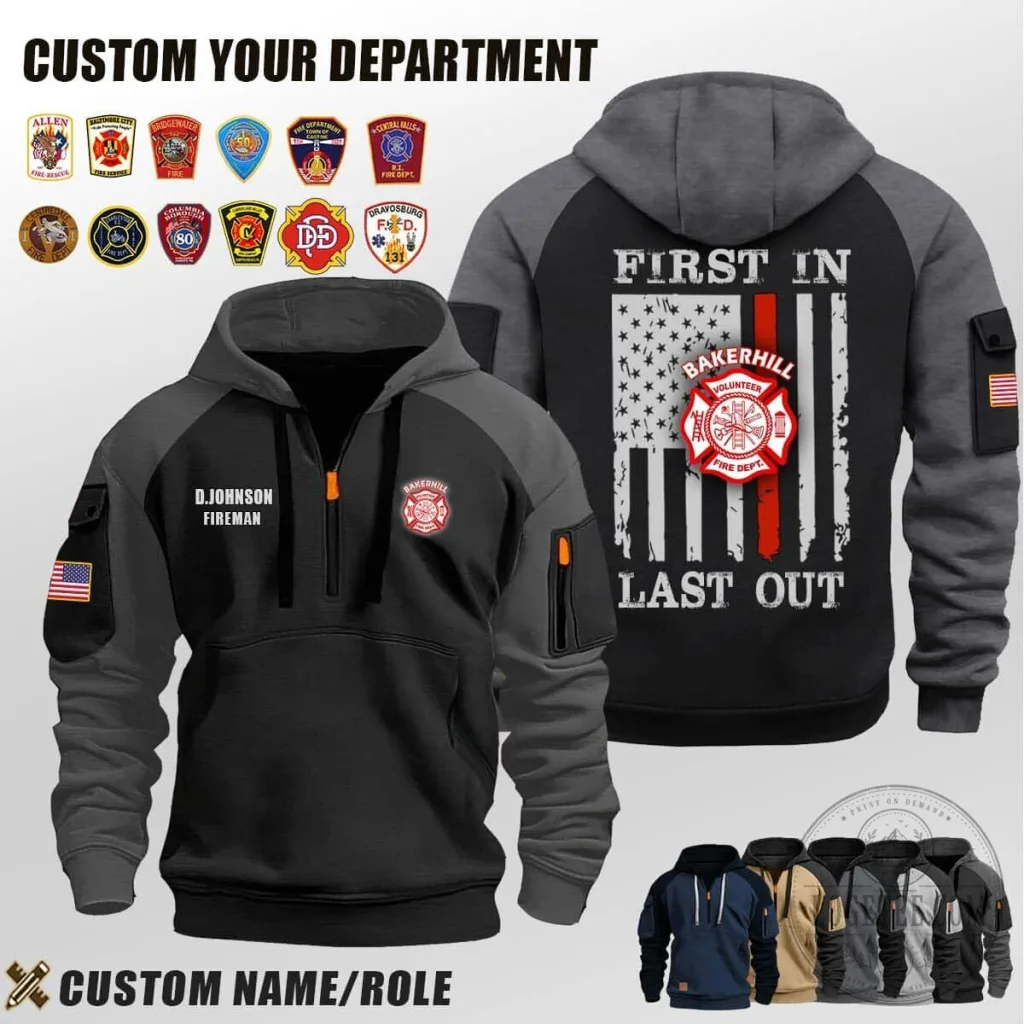 Bakerhill Volunteer Fire Department First In Last Out Half Zip Hoodie Bakerhill Volunteer Fire Department First In Last Out Half Zip Hoodie